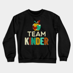 Team Kinder Awesome Teachers Students T shirt Crewneck Sweatshirt